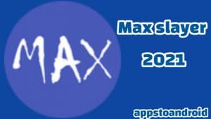 تحميل ماكس سلاير 2025 Max slayer APK اخر اصدار لنظام أندرويد 1