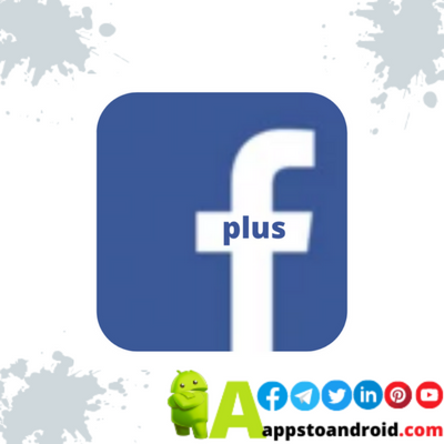 تطبيق فيس بوك بلس 2023 Facebook Plus Download للاندرويد