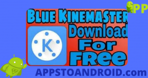 تحميل كين ماستر الازرق مهكر – KineMaster Blue أحدث إصدار 2025 مجاناً 3