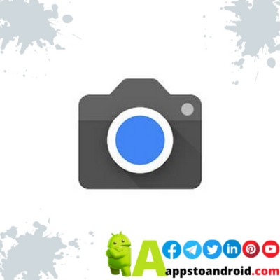 تحميل جوجل كاميرا 2023 Google Camera apk أحدث إصدار مجاناً