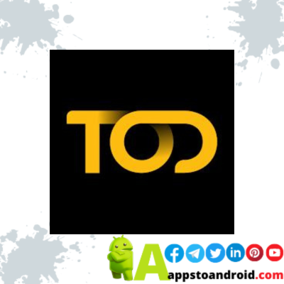 تحديث تنزيل تود 2024 Tod APK Download تحميل TOD TV للاندرويد